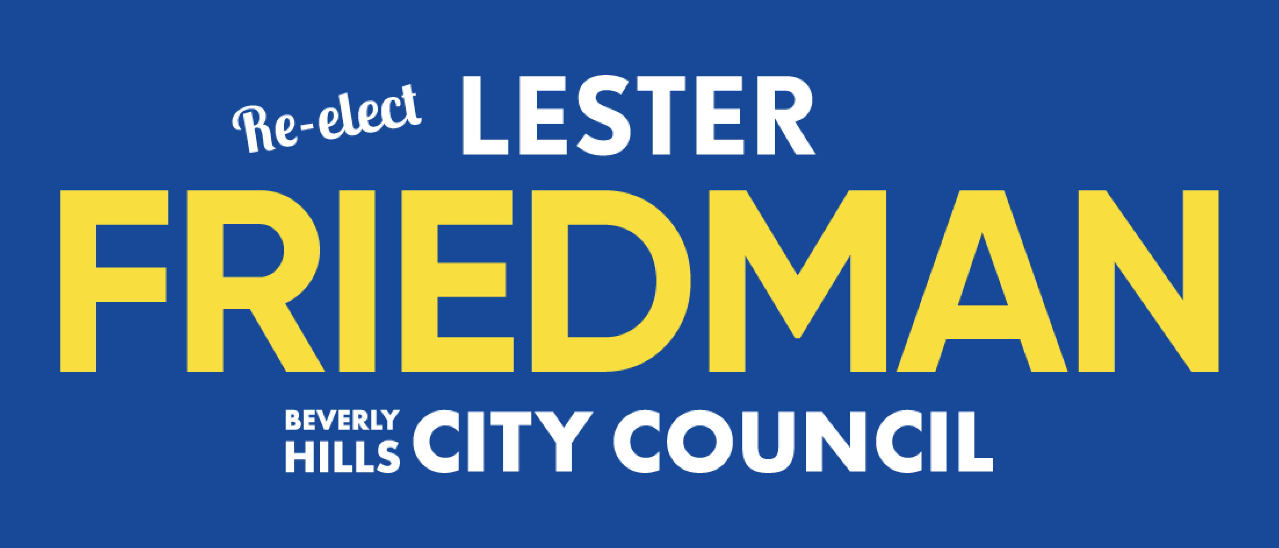 Re-Elect Lester Friedman - Beverly Hills City Council 2026